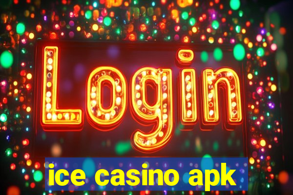 ice casino apk